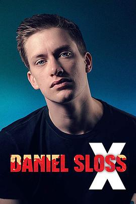 丹尼尔·斯洛斯：X Daniel Sloss: X